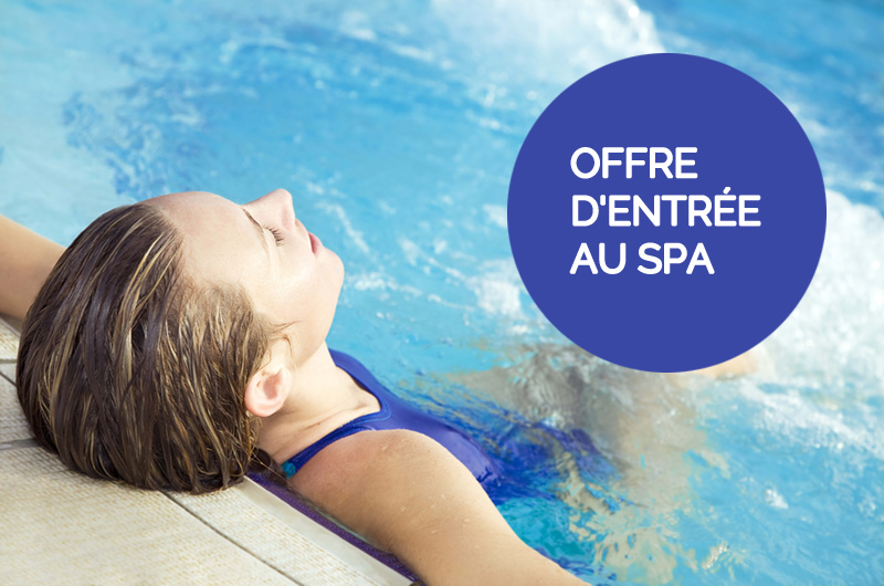 OFFRE D'ENTRÉE AU SPA